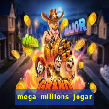 mega millions jogar do brasil