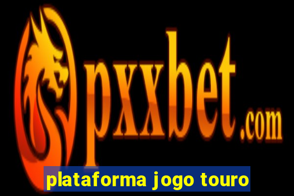 plataforma jogo touro