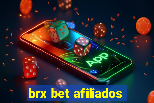 brx bet afiliados