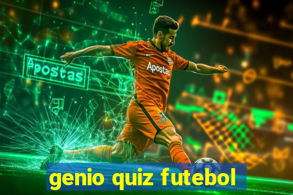 genio quiz futebol