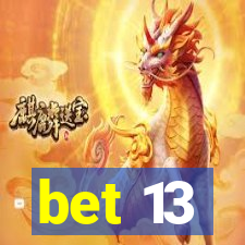 bet 13