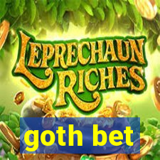 goth bet