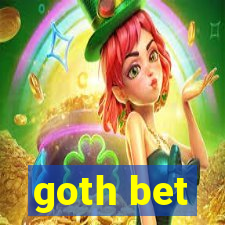 goth bet