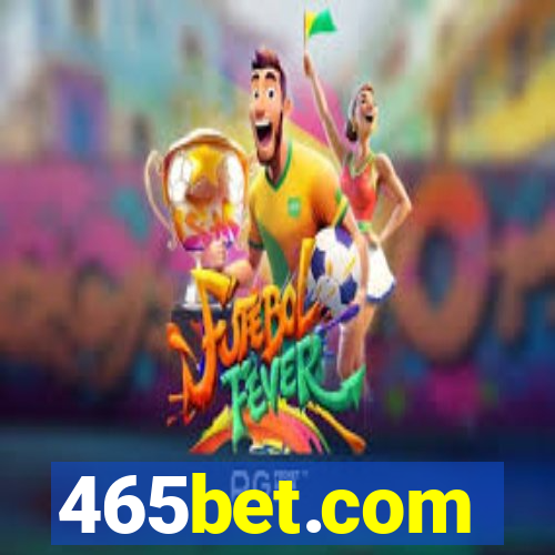 465bet.com