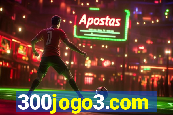 300jogo3.com