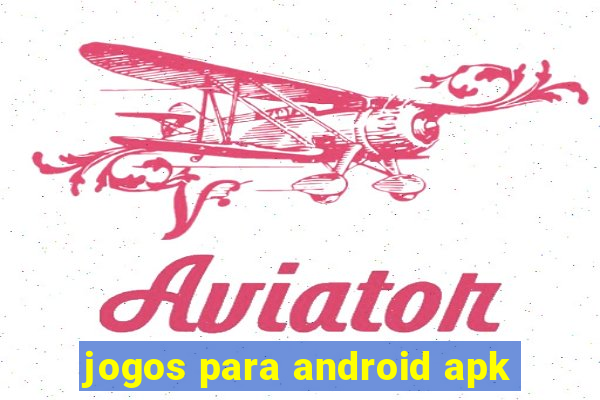 jogos para android apk