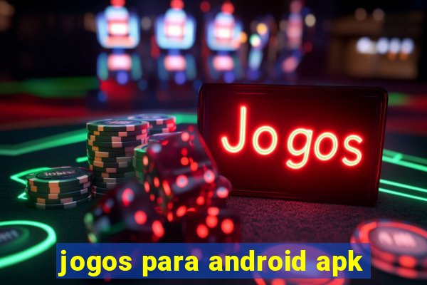 jogos para android apk