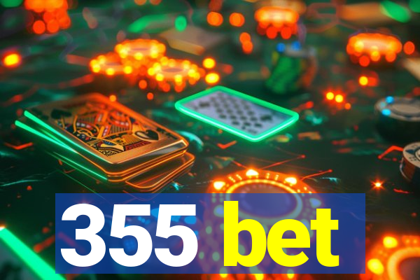 355 bet