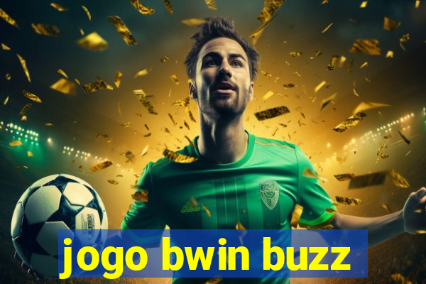 jogo bwin buzz