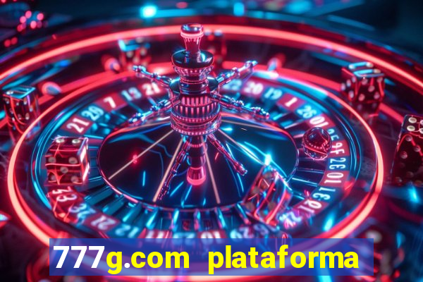 777g.com plataforma de jogos