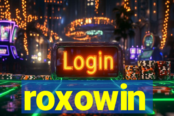 roxowin