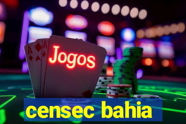 censec bahia