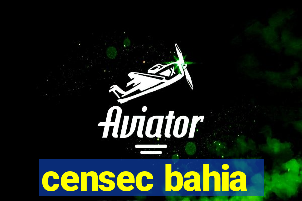 censec bahia