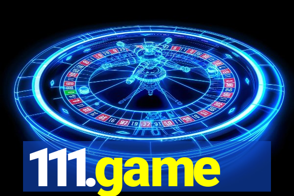 111.game