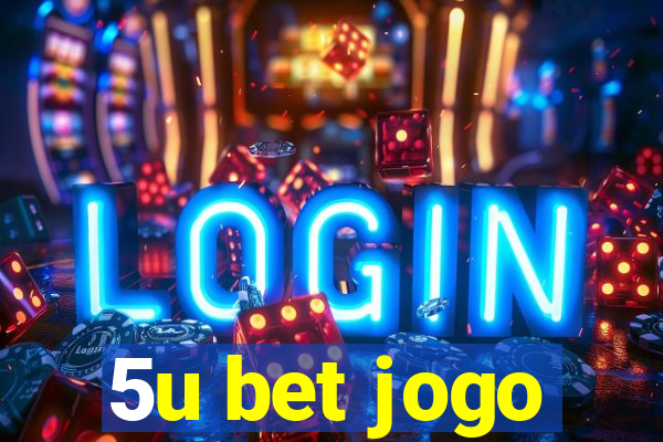 5u bet jogo