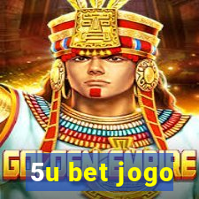 5u bet jogo