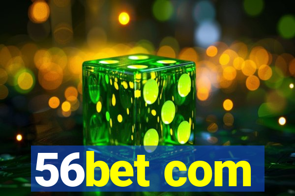 56bet com