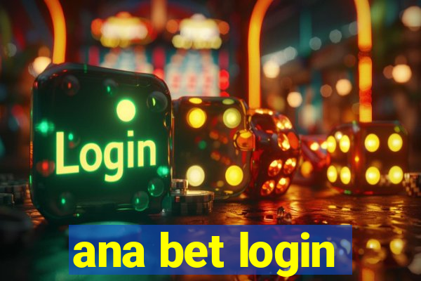 ana bet login