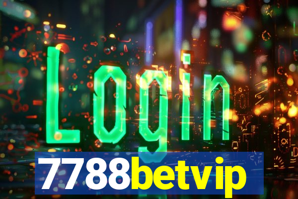 7788betvip