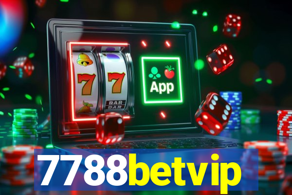 7788betvip