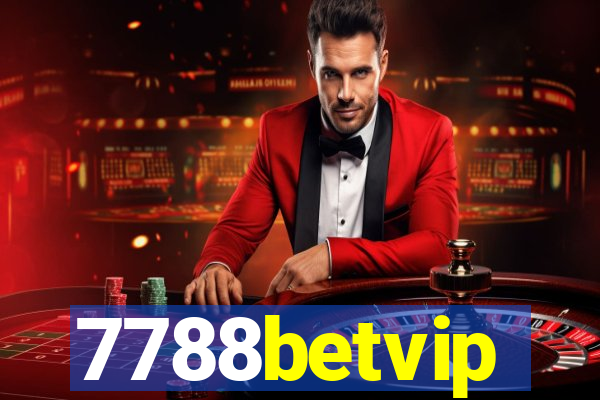 7788betvip