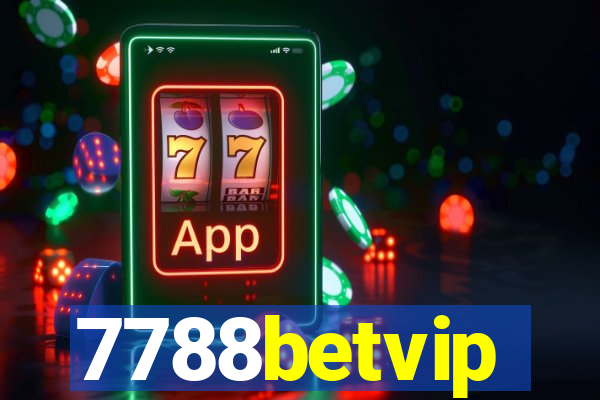 7788betvip