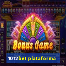 1012bet plataforma