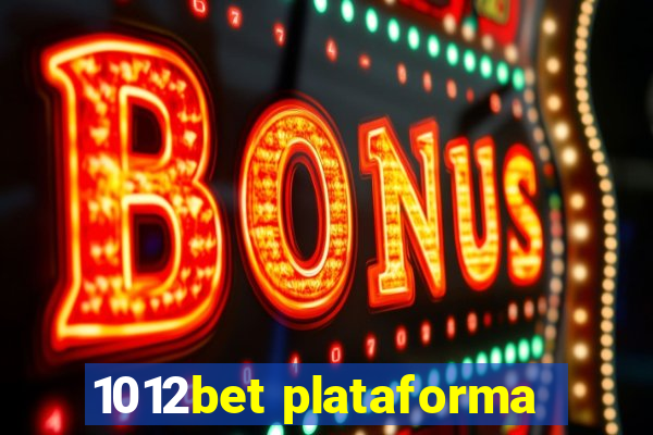 1012bet plataforma