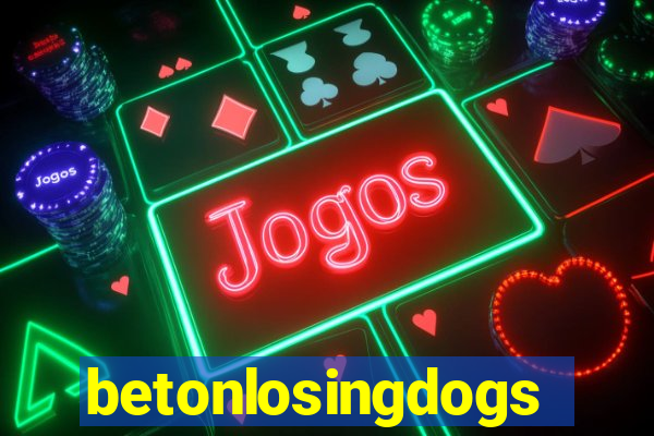 betonlosingdogs