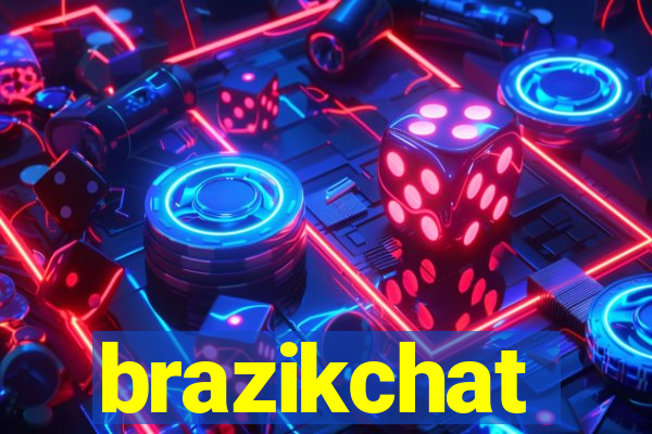 brazikchat