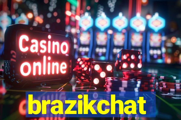 brazikchat