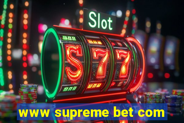 www supreme bet com