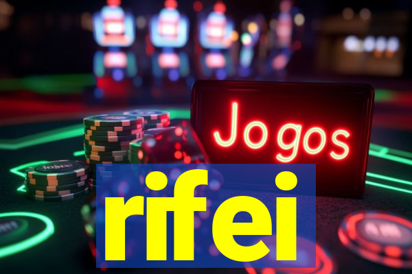 rifei