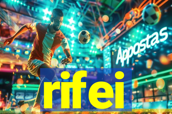 rifei