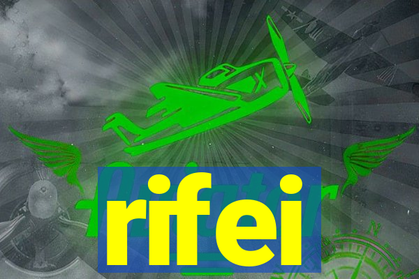 rifei