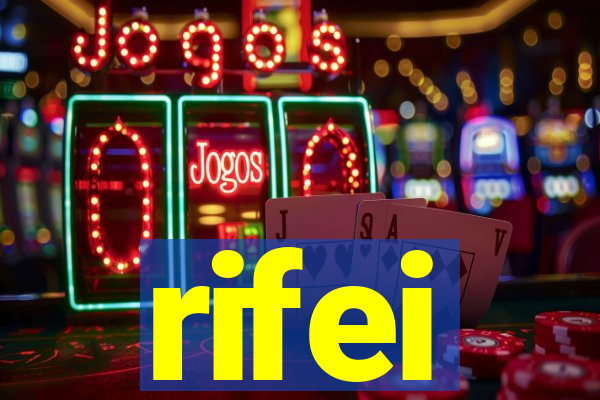 rifei