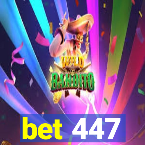 bet 447