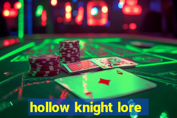 hollow knight lore