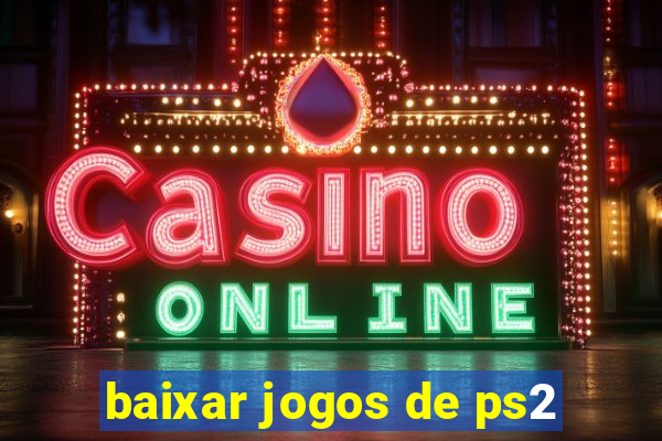 baixar jogos de ps2