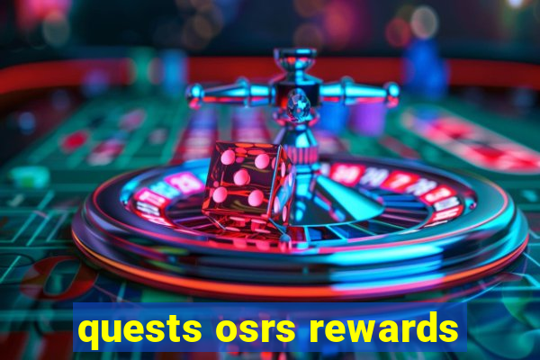 quests osrs rewards