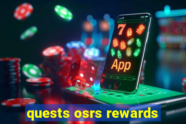 quests osrs rewards