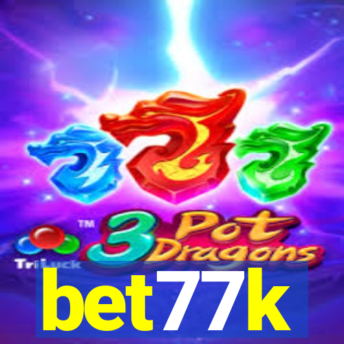 bet77k