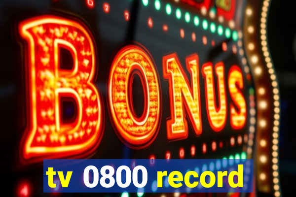 tv 0800 record