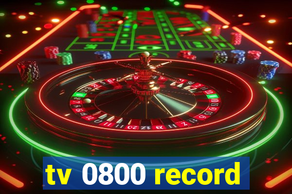 tv 0800 record