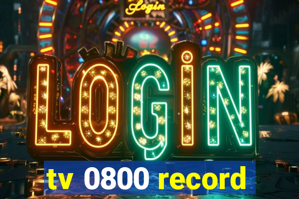 tv 0800 record