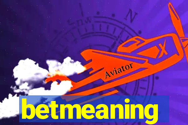 betmeaning