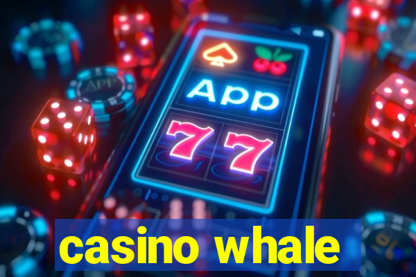 casino whale