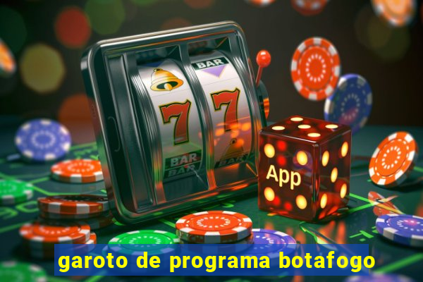 garoto de programa botafogo