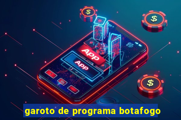 garoto de programa botafogo