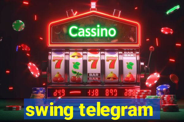 swing telegram